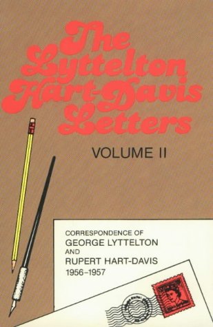 Stock image for The Lyttelton Hart-Davis Letters (Volume II): Correspondence of George Lyttelton and Rupert Hart-Davis, 1956-1957 for sale by Green Street Books