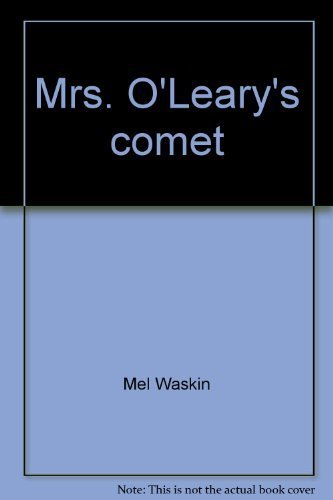 9780897331678: Mrs. O'Leary's Comet!: Cosmic Causes of the Great Chicago Fire