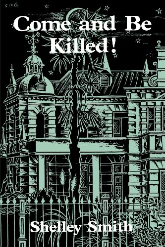 Imagen de archivo de Come and Be Killed! a la venta por Isle of Books
