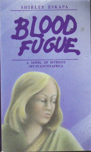 Beispielbild fr Blood Fugue : A Suspense Novel Set in South Africa zum Verkauf von Acme Books