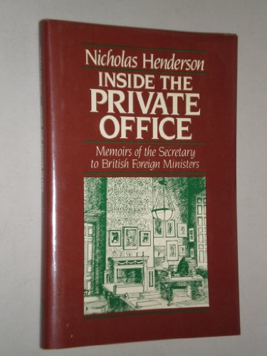 9780897332194: Inside the Private Office: Memoirs of the Secretary to British Foreign Minist...