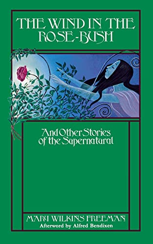Imagen de archivo de The Wind in the Rose-Bush: And Other Stories of the Supernatural a la venta por Aaron Books