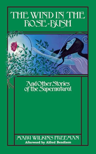 Stock image for The Wind in the Rose Bush: And Other Stories of the Supernatural for sale by BooksRun