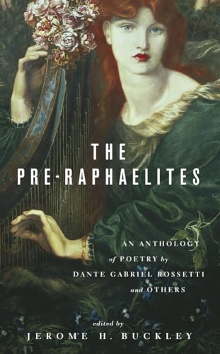 9780897332378: The Pre-Raphaelites: An Anthology of Poetry by Dante Gabriel Rosetti and Others