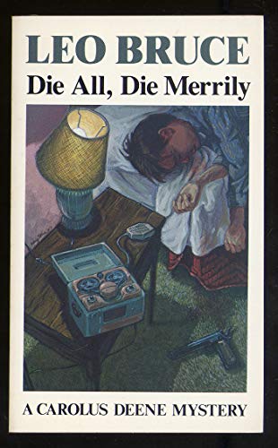Beispielbild fr Die All, Die Merrily: A Carolus Deene Mystery (Carolus Deene Series) zum Verkauf von HPB-Ruby