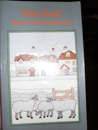 Stock image for Winter in Thrush Green for sale by Better World Books