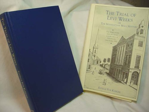 

Trial of Levi Weeks, the [first edition]