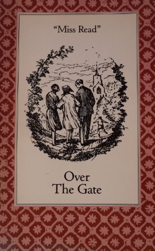 Imagen de archivo de Over the Gate (The Fairacre Series #5) a la venta por HPB-Diamond