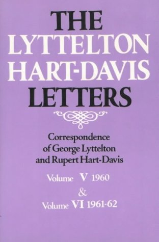 9780897333054: The Lyttelton Hart-Davis Letters: Correspondence of George Lyttelton and Rupert Hart-Davis/Volumes 5 and 6 Combined