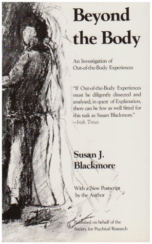 Imagen de archivo de Beyond the Body : An Investigation of Out-of-the-Body Experiences a la venta por Better World Books: West