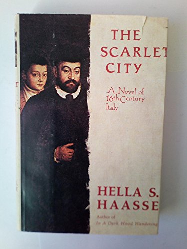 Stock image for The Scarlet City: A Novel of 16th Century Italy for sale by The Yard Sale Store