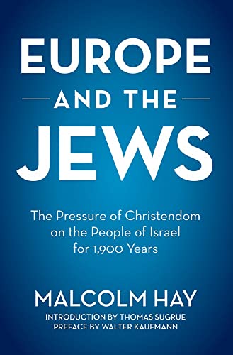 9780897333597: Europe and the Jews: The Pressure of Christendom on the People of Israel for 1900 Years
