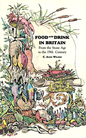 Stock image for Food and Drink in Britain: From the Stone Age to the 19th Century for sale by Andover Books and Antiquities