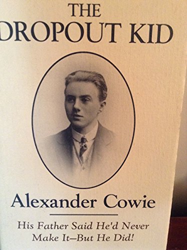 Imagen de archivo de Dropout Kid: His Father Said He'd Never Make It, But He Did! a la venta por ThriftBooks-Dallas