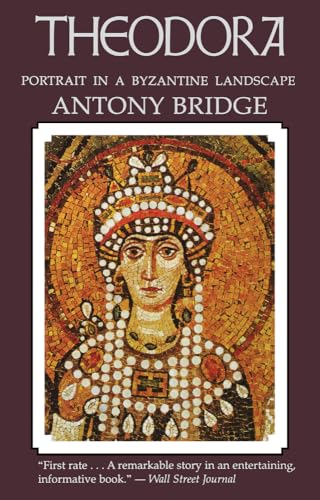 Stock image for Theodora: Portrait in a Byzantine Landscape for sale by BooksRun