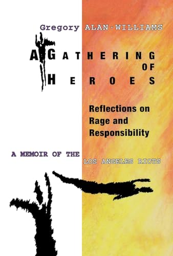 Imagen de archivo de A Gathering Of Heroes: Reflections on Rage and Responsibility a la venta por Wonder Book