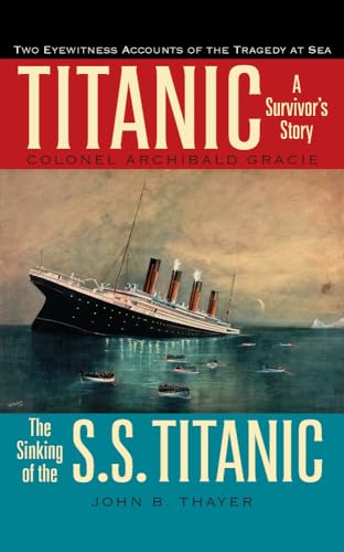 9780897334525: Titanic: A Survivor's Story & the Sinking of the S.S. Titanic