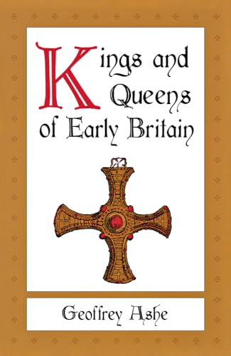 Beispielbild fr Kings and Queens of Early Britain zum Verkauf von WorldofBooks