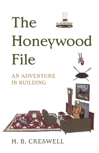 Beispielbild fr The Honeywood File: An Adventure in Building zum Verkauf von ThriftBooks-Atlanta