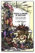 Stock image for Food and Drink in Britain : From the Stone Age to the 19th Century for sale by Better World Books