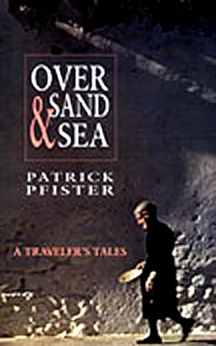 Stock image for Over Sand and Sea: A Traveler's Tales for sale by Montclair Book Center