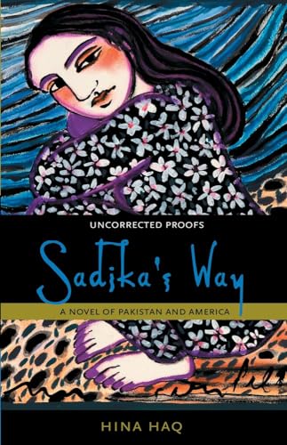 Beispielbild fr Sadika's Way: A Novel of Pakistan and America zum Verkauf von More Than Words