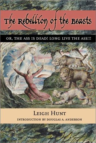 Beispielbild fr THE REBELLION OF THE BEASTS; OR, THE ASS IS DEAD! LONG LIVE THE ASS!!! . Introduction by Douglas A. Anderson zum Verkauf von Currey, L.W. Inc. ABAA/ILAB