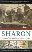Stock image for Sharon: Israel's Warrior-Politician for sale by Redux Books