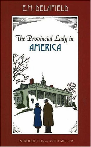 Beispielbild fr The Provincial Lady in America zum Verkauf von ThriftBooks-Atlanta