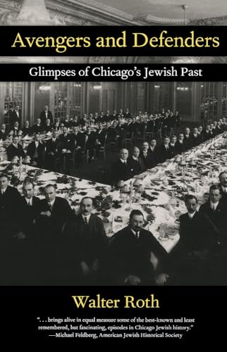 9780897335737: Avengers and Defenders: Glimpses of Chicago's Jewish Past