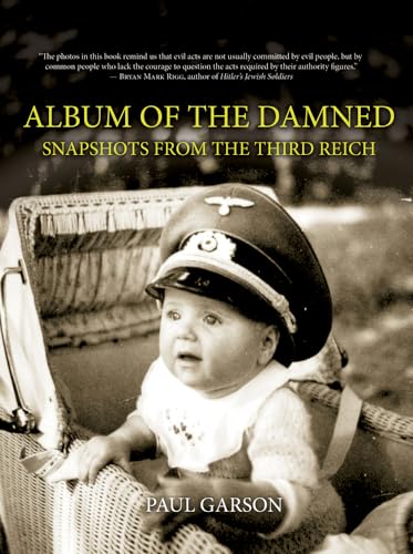 Stock image for Album of the Damned: Snapshots From the Third Reich for sale by Your Online Bookstore