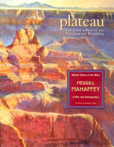 Beispielbild fr Merrill Mahaffey: Interior Views of the West (Plateau: Land and People of the Colorado Plateau, 5/1) zum Verkauf von Wonder Book