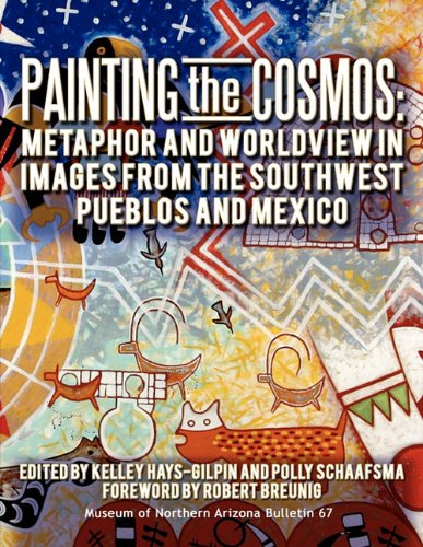 Imagen de archivo de Painting the Cosmos: Metaphor and Worldview in Images from the Southwest Pueblos and Mexico a la venta por Big River Books