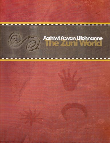 Stock image for A:shiwi A:wan Ulohnanne, The Zuni World for sale by ThriftBooks-Dallas