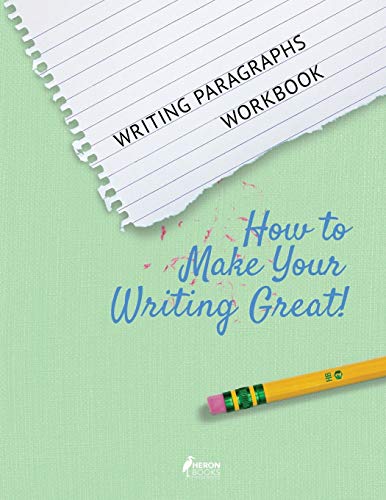 9780897391511: Writing Paragraphs Workbook: How to Make Your Writing Great!