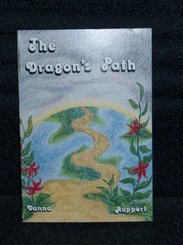 9780897420235: The dragon's path [Hardcover] by Ruppert, Donna