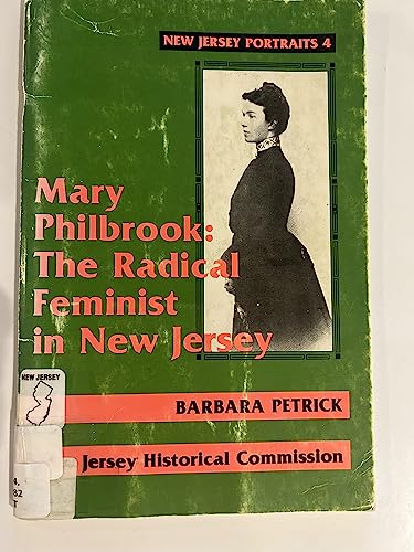 Mary Philbrook: The Radical Feminist in New Jersey (New Jersey portraits)