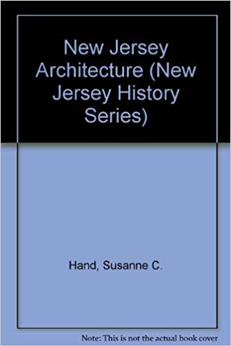 New Jersey Architecture (New Jersey History Series #5)