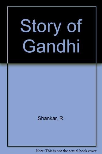 Story of Gandhi (9780897441667) by Shankar, R.