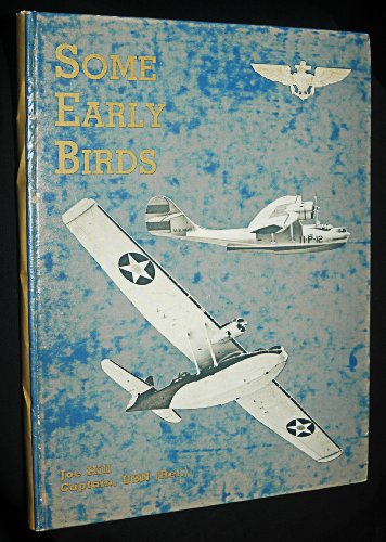 9780897450430: Some Early Birds: The Memoirs of a Naval Aviation Cadet, 1935-1945