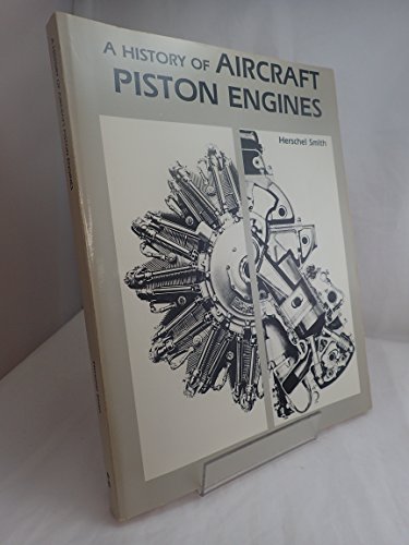 Beispielbild fr A History of Aircraft Piston Engines zum Verkauf von WorldofBooks