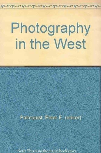 Stock image for Photography In The West - 2 for sale by Willis Monie-Books, ABAA