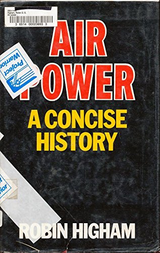 Beispielbild fr Air Power: A Concise History zum Verkauf von SecondSale