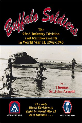 Beispielbild fr Buffalo Soldiers: The 92nd Infantry Division and Reinforcements in World War II, 1942-1945 zum Verkauf von Books From California