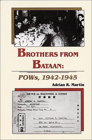 Imagen de archivo de Brothers from Bataan: POWs, 1942-1945 a la venta por ThriftBooks-Dallas