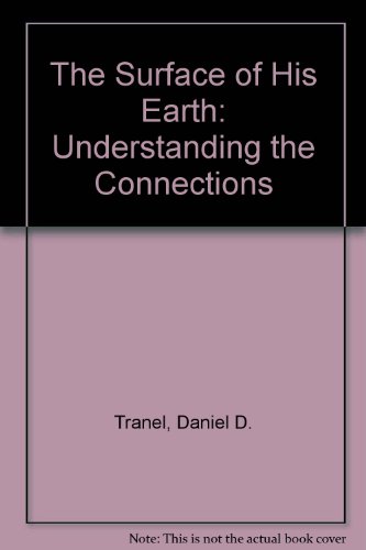 Stock image for The Surface of His Earth: Understanding the Connections for sale by Clausen Books, RMABA