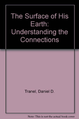 Stock image for The Surface of His Earth: Understanding the Connections for sale by Wonder Book