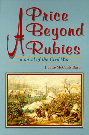 Imagen de archivo de A Price Beyond Rubies : A Novel of the Civil War a la venta por Better World Books