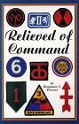 Beispielbild fr Relieved of Command zum Verkauf von Dogwood Books