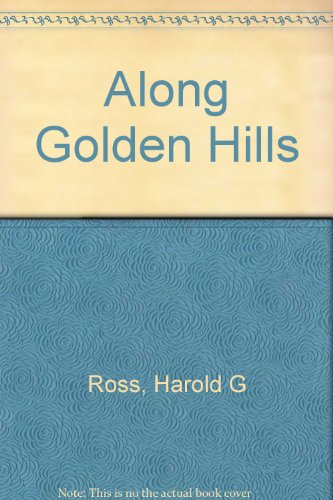 Beispielbild fr Along Golden Hills zum Verkauf von HPB-Ruby